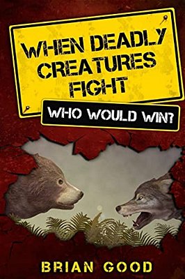 When Deadly Creatures Fight - Who Would Win?-..
