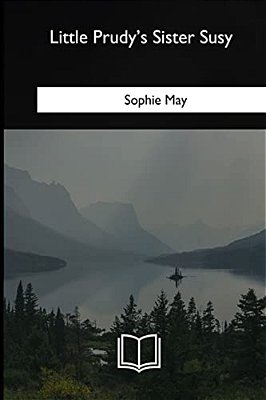 Little Prudy's Sister Susy-..