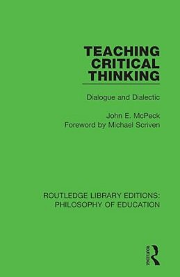 Teaching Critical Thinking: Dialogue And Dialectic-..