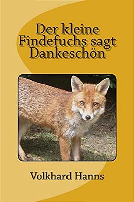 Der Kleine Findefuchs Sagt Dankeschön-..