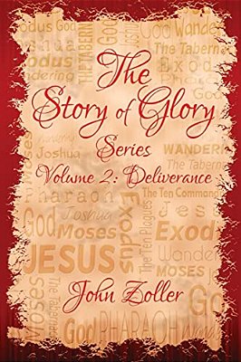 The Story Of Glory: Volume 2: Deliverance-..