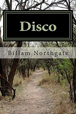 Disco: Book One Of The B. J. Longstreet Trilogy-..