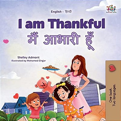 I Am Thankful (English Hindi Bilingual Children's Book)-..