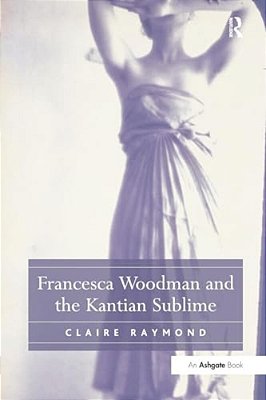 Francesca Woodman And The Kantian Sublime-..