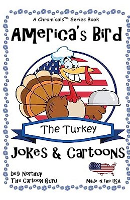 America's Bird - The Turkey: Jokes & Cartons In Black And White-..