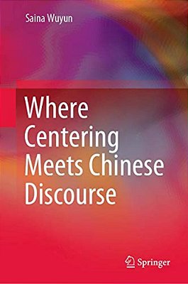 Where Centering Meets Chinese Discourse-..