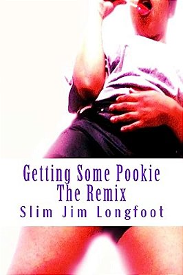 Getting Some Pookie: The Remix-..