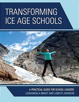 Transforming Ice Age Schools: A Practical Guide For School Leaders-..