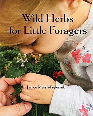 Wild Herbs For Little Foragers-..