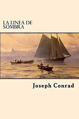 La Linea De Sombra (Spanish Edition)-..