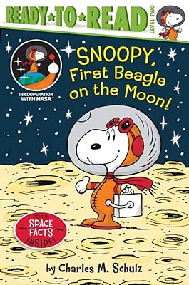 Snoopy, First Beagle On The Moon!: Ready-To-read Level 2-..
