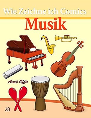 Wie Zeichne Ich Comics: Musik: Zeichnen Bücher: Zeichnen Für Anfänger Bücher-..