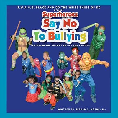 Superheroes Say No To Bullying Featuring The Runway Cuties And Friends-..