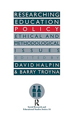 Researching Education Policy: Ethical And Methodological Issues-..