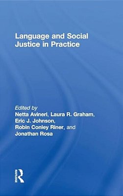 Language And Social Justice In Practice-..