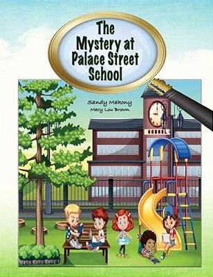 The Mystery At Palace Street School-..