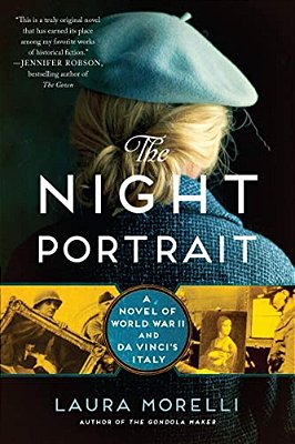 The Night Portrait: A Novel Of World War II And Da Vinci's Italy-..
