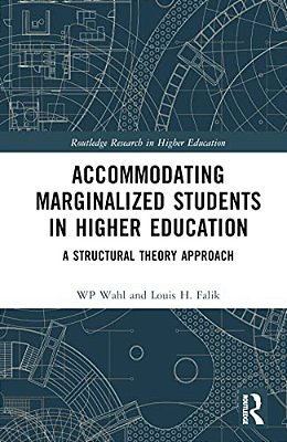 Accommodating Marginalized Students In Higher Education: A Structural Theory Approach-..