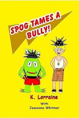 Spog Tames A Bully: Book 7-..