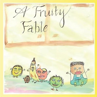 A Fruity Fable-..