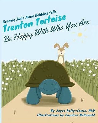 Granny Julie Anne Robbins Tells Trenton Tortoise: Be Happy With Who You Are-..