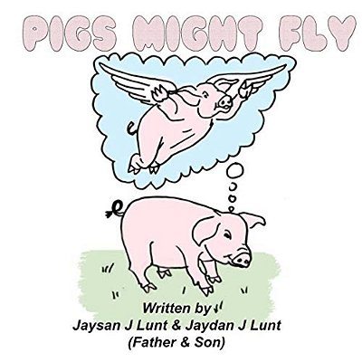 Pigs Might Fly-..