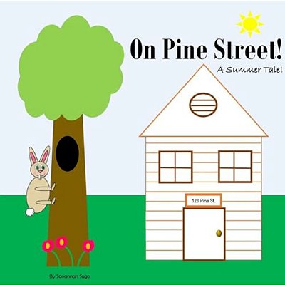 On Pine Street!: A Summer Tale!-..