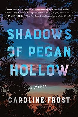 Shadows Of Pecan Hollow-..