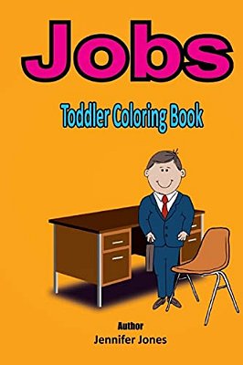 Toddler Coloring Book: Jobs-..
