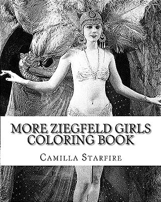 More Ziegfeld Girls Coloring Book-..