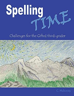 Spelling Time: Challenges For The Gifted Third-Grader-..