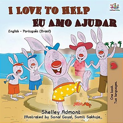 I Love To Help Eu Amo Ajudar: English Portuguese Bilingual Book - Brazilian-..