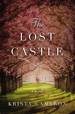 The Lost Castle: A Split-Time Romance-..