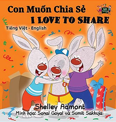 I Love To Share (Vietnamese English Bilingual Book)-..
