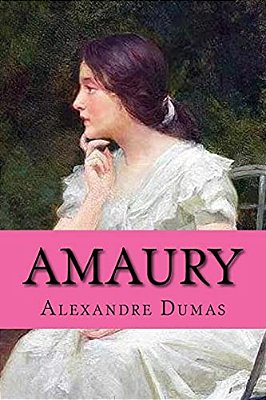 Amaury (Spanish Edition) (Novela Romantica)-..