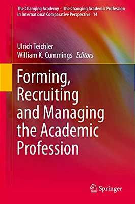 Forming, Recruiting And Managing The Academic Profession-..