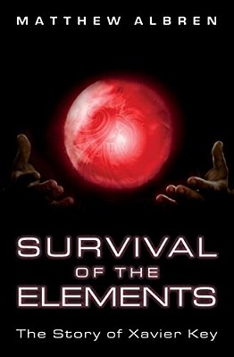Survival Of The Elements: The Story Of Xavier Key-..