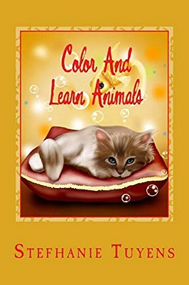 Color And Learn Animals: Childrens Coloring And Learning Book-..