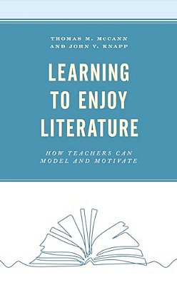 Learning To Enjoy Literature: How Teachers Can Model And Motivate-..