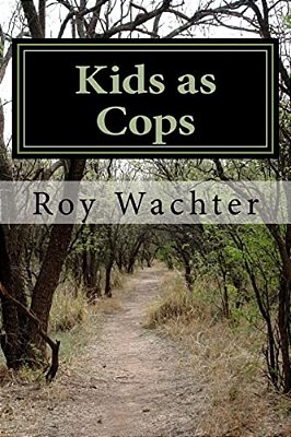 Kids As Cops: Elementary School Kids As Investigators-..