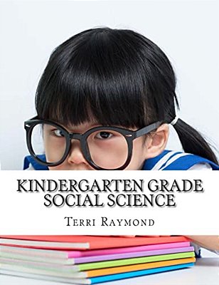 Kindergarten Grade Social Science: (For Homeschool Or Extra Practice)-..