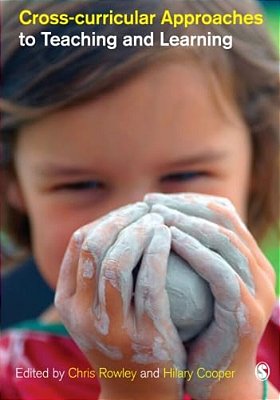 Cross-Curricular Approaches To Teaching And Learning-..