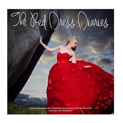The Red Dress Diaries: A Journey To Promote Stroke Awareness-..