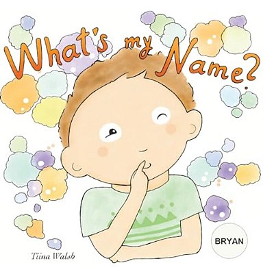 What's My Name? Bryan-..