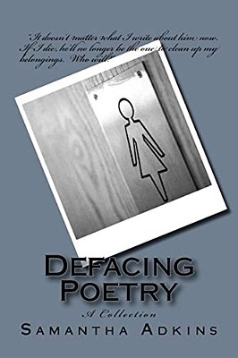 Defacing Poetry: A Collection-..