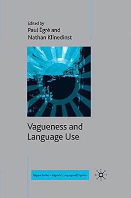 Vagueness And Language Use-..