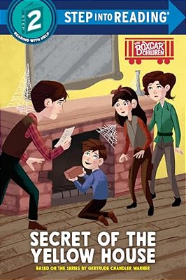 Secret Of The Yellow House: Boxcar Children Early Reader (Step Into Reading)-..