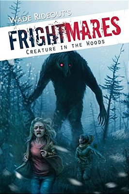 Frightmares: The Creature In The Woods: Frightmares: The Creature In The Woods-..