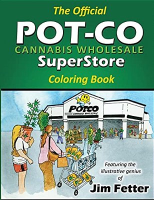 Cannabis Coloring Book: Pot-Co Cannabis Coloring Book-..