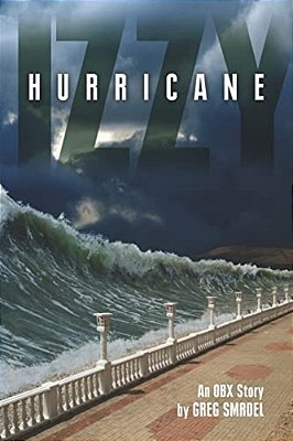 Hurricane Izzy: An Obx Story-..